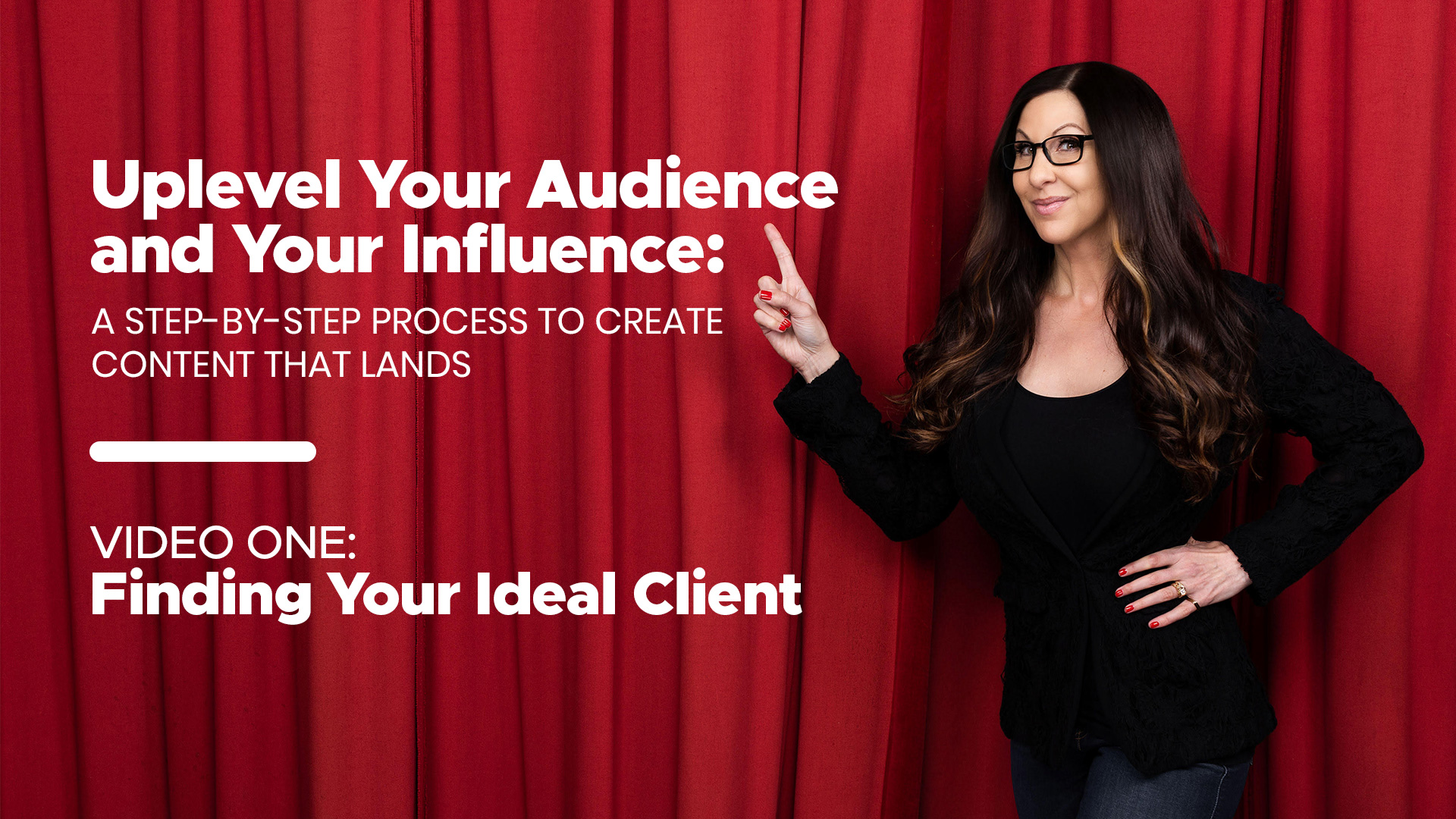 A confident individual poses against red curtains, promoting a video series on audience growth and client identification.